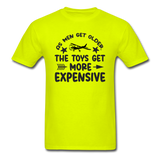 Men Get Older, Toys Get More Expensive - Black - Unisex Classic T-Shirt - safety green