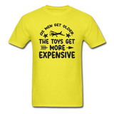 Men Get Older, Toys Get More Expensive - Black - Unisex Classic T-Shirt - yellow