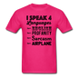 Speak 4 Languages - Airplane - Unisex Classic T-Shirt - fuchsia