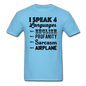 Speak 4 Languages - Airplane - Unisex Classic T-Shirt - aquatic blue