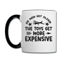 Men Get Older, Toys Get More Expensive - Black - Contrast Coffee Mug - white/black