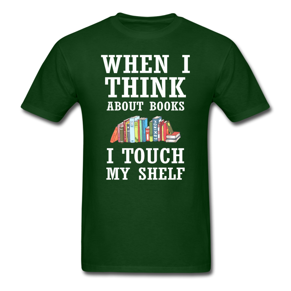 Think About Books - Touch My Shelf - Unisex Classic T-Shirt - forest green