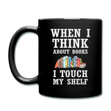 Think About Books - Touch My Shelf - Full Color Mug - black