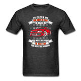 To Catch Me, You Must Be Fast - Unisex Classic T-Shirt - heather black
