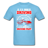 Worth Driving - Worth Driving Fast - Unisex Classic T-Shirt - aquatic blue