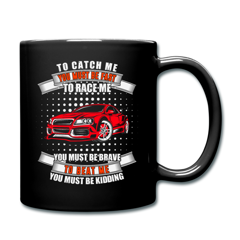 To Catch Me, You Must Be Fast - Full Color Mug - black