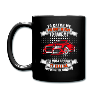 To Catch Me, You Must Be Fast - Full Color Mug - black