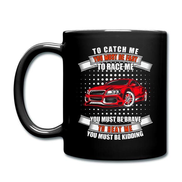 To Catch Me, You Must Be Fast - Full Color Mug - black