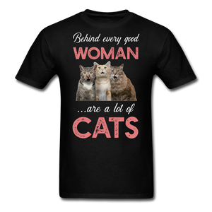 Behind Every Good Woman - Cats - Unisex Classic T-Shirt - black
