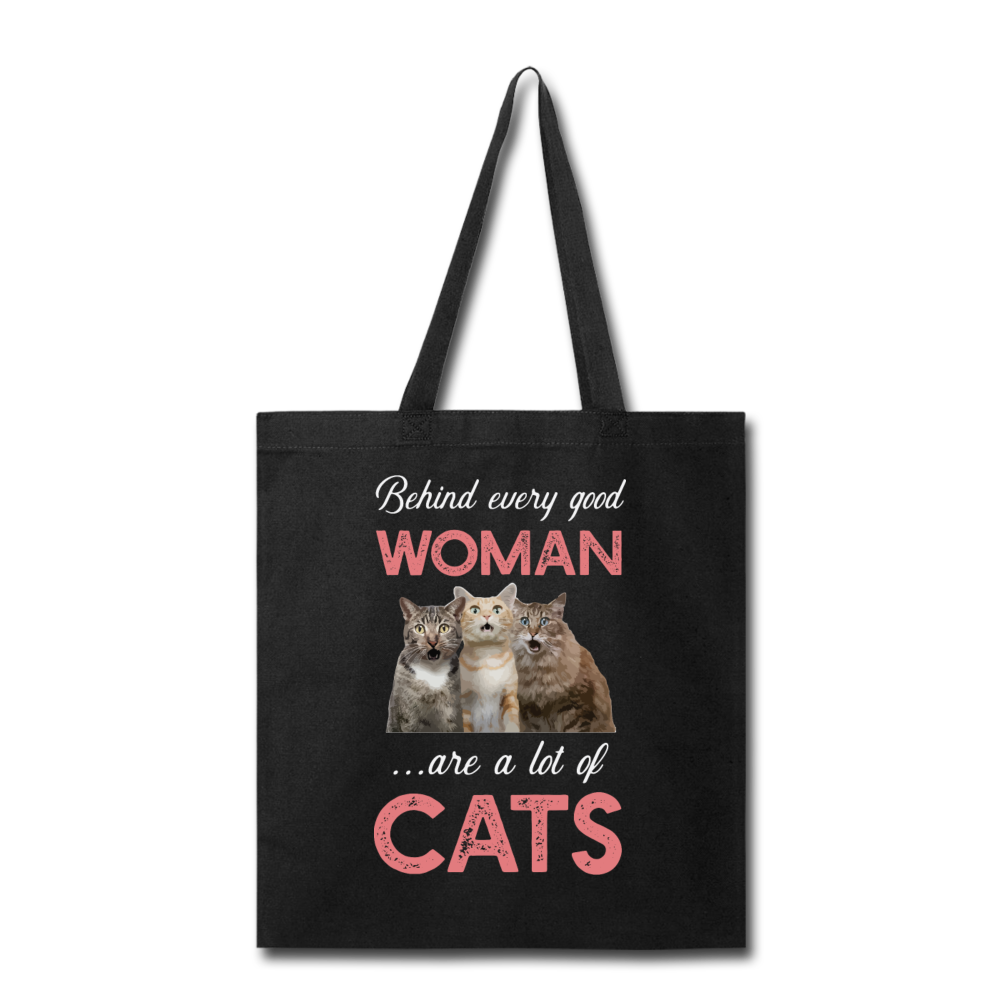 Behind Every Good Woman - Cats - Tote Bag - black