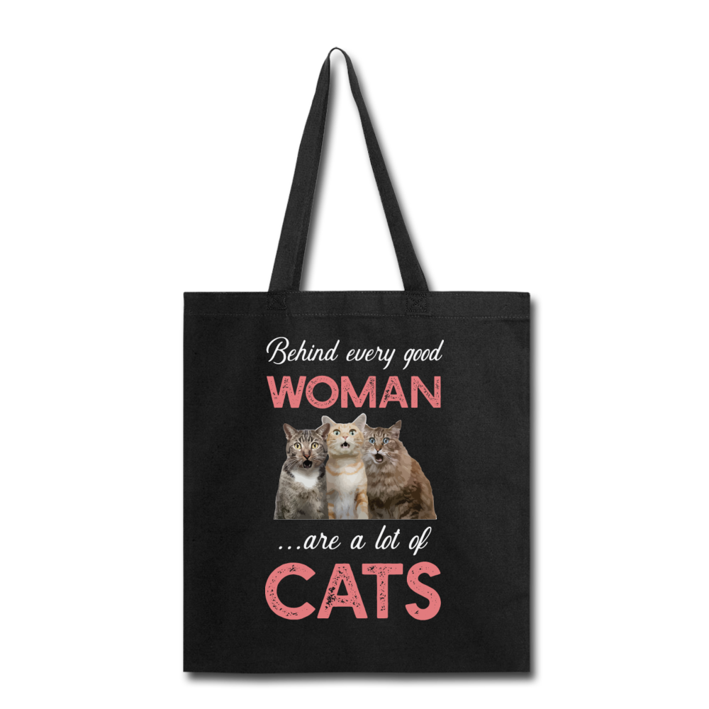 Behind Every Good Woman - Cats - Tote Bag - black