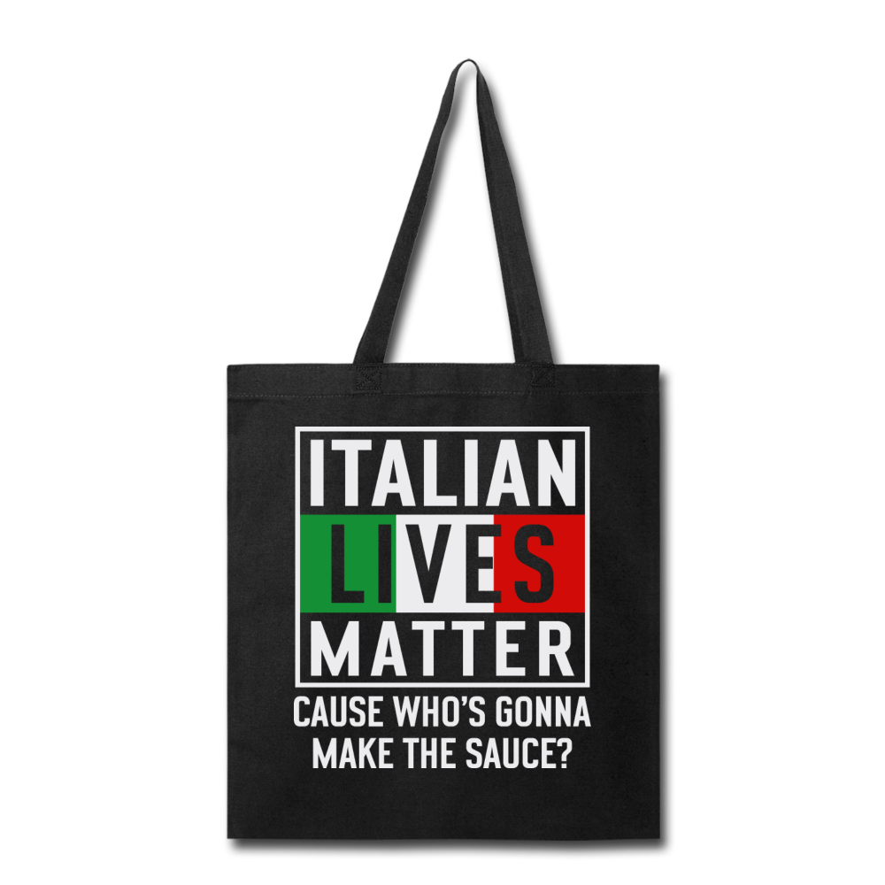 Italian Lives Matter - Sauce - Tote Bag - black