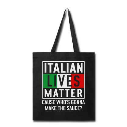 Italian Lives Matter - Sauce - Tote Bag - black