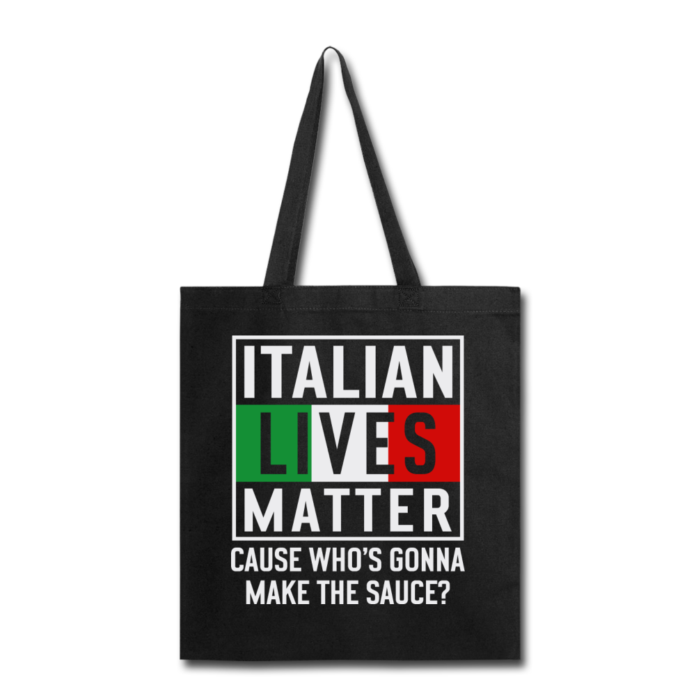 Italian Lives Matter - Sauce - Tote Bag - black