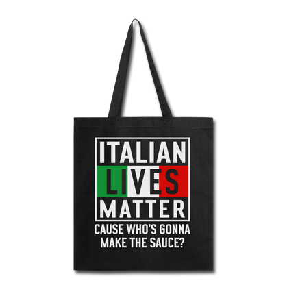 Italian Lives Matter - Sauce - Tote Bag - black