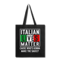 Italian Lives Matter - Sauce - Tote Bag - black