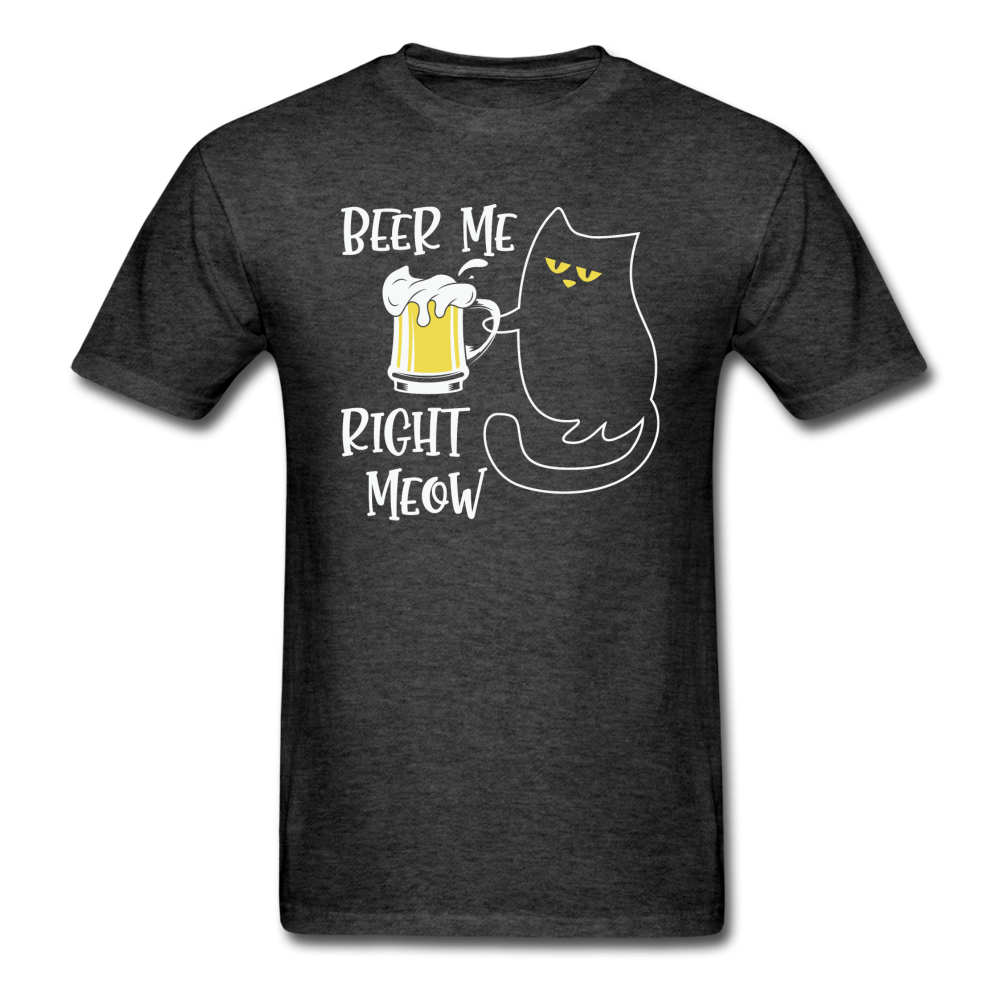 Beer Me RIght Meow - Unisex Classic T-Shirt - heather black