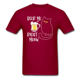 Beer Me RIght Meow - Unisex Classic T-Shirt - dark red