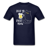 Beer Me RIght Meow - Unisex Classic T-Shirt - navy