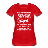 Gone Flying Thousands Of Times - White - Women’s Premium T-Shirt - red