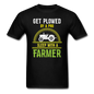 Get Plowed By A Pro - Unisex Classic T-Shirt - black