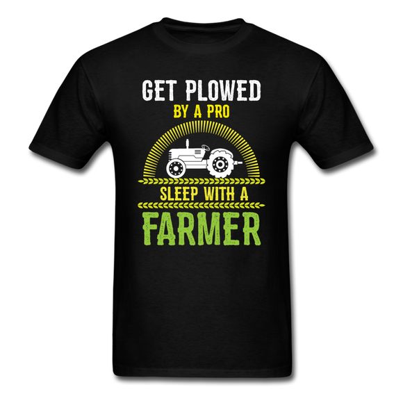 Get Plowed By A Pro - Unisex Classic T-Shirt - black