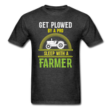 Get Plowed By A Pro - Unisex Classic T-Shirt - heather black