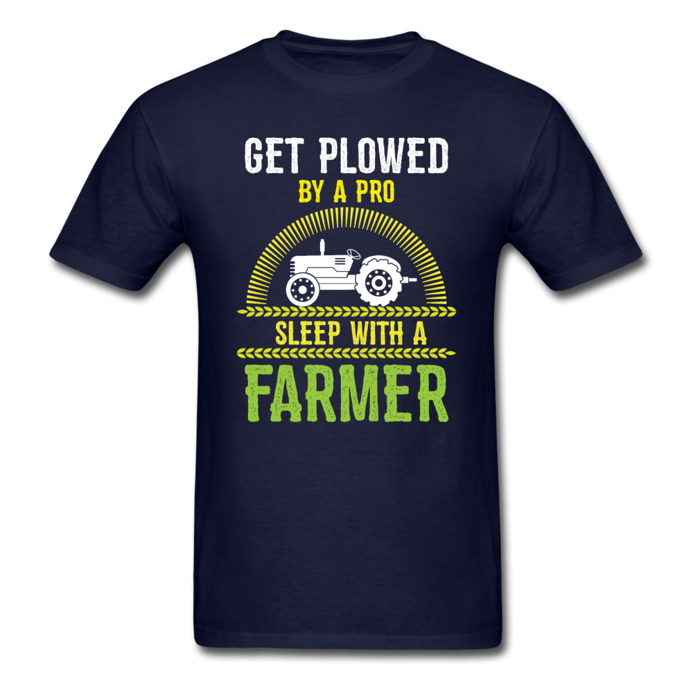 Get Plowed By A Pro - Unisex Classic T-Shirt - navy