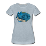 Wisconsin Friday Night Fish Fry Tradition - Women’s Premium T-Shirt - heather ice blue