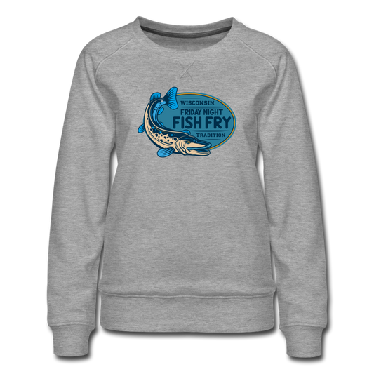 Wisconsin Friday Night Fish Fry Tradition - Women’s Premium Sweatshirt - heather gray