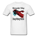Because I Was Inverted - Biplane - Unisex Classic T-Shirt - white