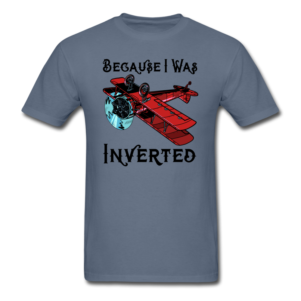 Because I Was Inverted - Biplane - Unisex Classic T-Shirt - denim