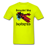 Because I Was Inverted - Biplane - Unisex Classic T-Shirt - safety green