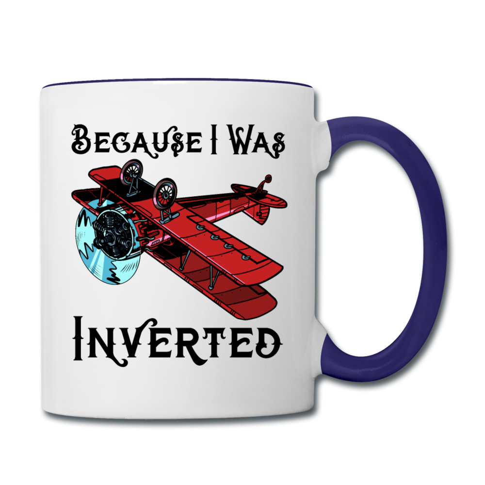 Because I Was Inverted - Biplane - Contrast Coffee Mug - white/cobalt blue