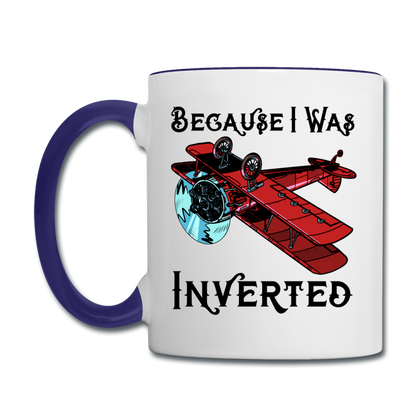 Because I Was Inverted - Biplane - Contrast Coffee Mug - white/cobalt blue