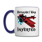 Because I Was Inverted - Biplane - Contrast Coffee Mug - white/cobalt blue