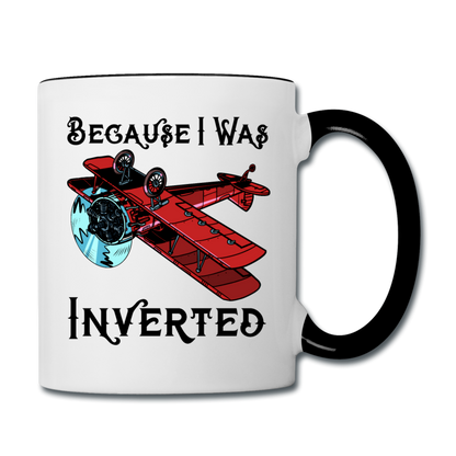 Because I Was Inverted - Biplane - Contrast Coffee Mug - white/black