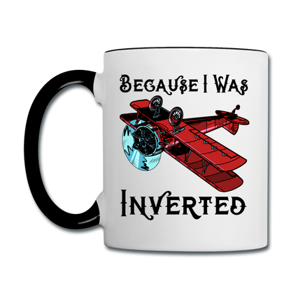 Because I Was Inverted - Biplane - Contrast Coffee Mug - white/black