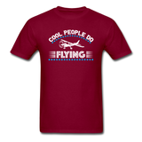 Cool People Do Flying - Unisex Classic T-Shirt - burgundy