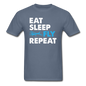 Eat, Sleep, Fly Repeat - v3 - Unisex Classic T-Shirt - denim