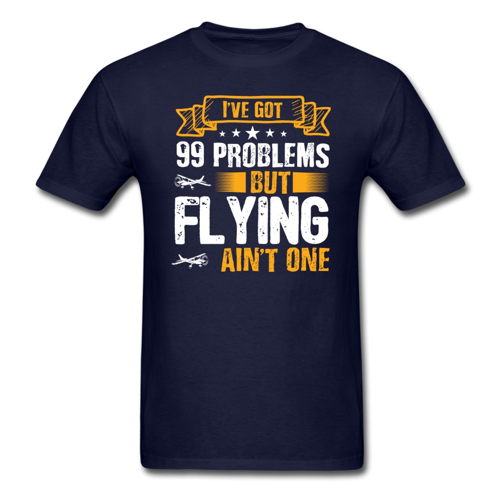 Flying - 99 Problems - Unisex Classic T-Shirt - navy