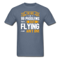 Flying - 99 Problems - Unisex Classic T-Shirt - denim