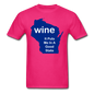 Wine - Wisconsin Good State - Unisex Classic T-Shirt - fuchsia