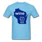 Wine - Wisconsin Good State - Unisex Classic T-Shirt - aquatic blue