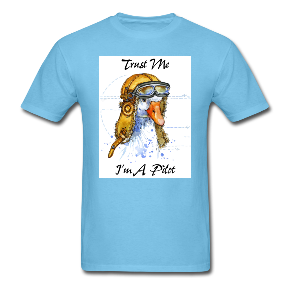 Trust Me I'm A Pilot - Goose - Unisex Classic T-Shirt - aquatic blue