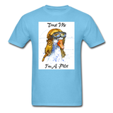 Trust Me I'm A Pilot - Goose - Unisex Classic T-Shirt - aquatic blue
