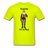 Trust Me I'm A Pilot - Airman - Unisex Classic T-Shirt - safety green
