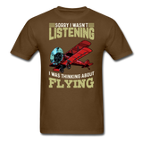 Sorry I Wasn't Listening - Unisex Classic T-Shirt - brown