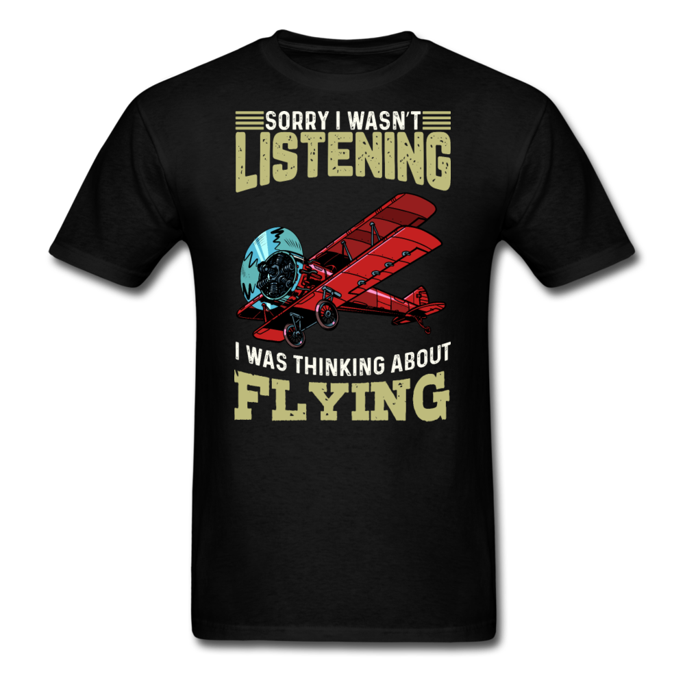 Sorry I Wasn't Listening - Unisex Classic T-Shirt - black