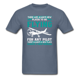 There Are Always New Places - Flying - Unisex Classic T-Shirt - denim